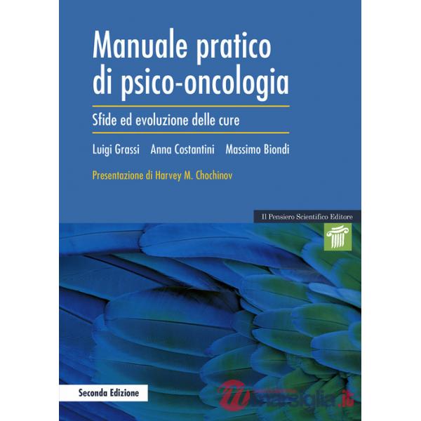 Manuale pratico di psico-oncologia. Sfide ed evoluzione delle cure