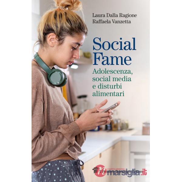 Social fame. Adolescenza, social media e disturbi alimentari