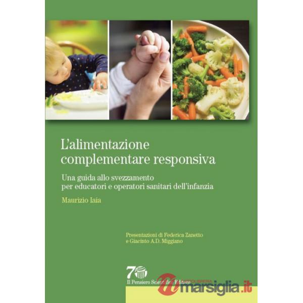 L'alimentazione complementare responsiva. Una guida allo svezzamento per educatori e operatori sanitari dell'infanzia