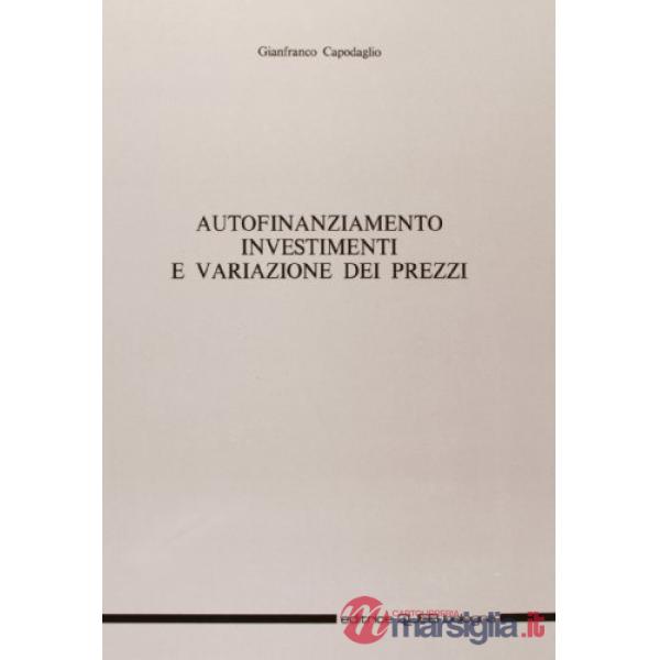 Autofinanziamento. Investimenti e variazione dei prezzi