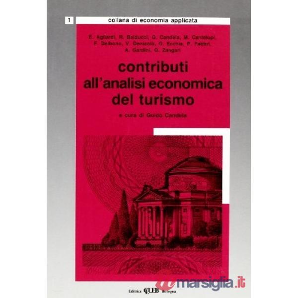 Contributi all'analisi economica del turismo