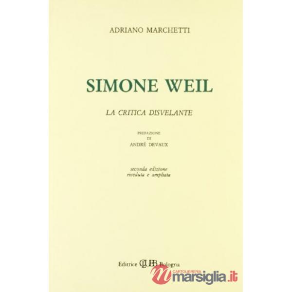 Simone Weil. La critica disvelante