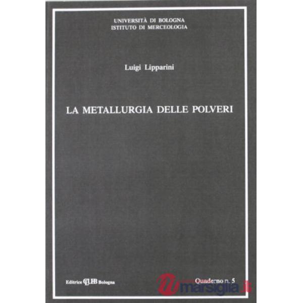 Metallurgia delle polveri (La)