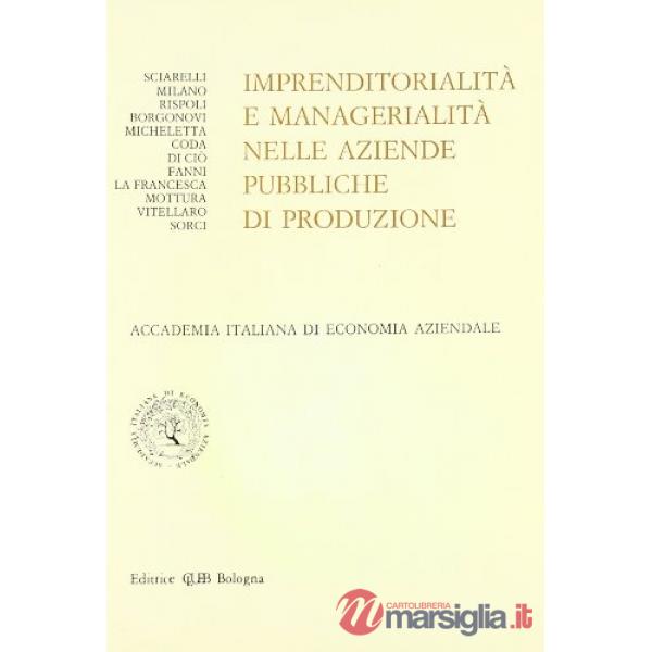 Imprenditorialità e managerialità nelle aziende pubbliche di produzione