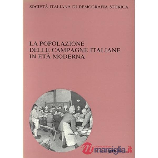 Popolazione delle campagne italiane in età moderna. Atti del Convegno della Società italiana di demografia storica (Torino, 3-5 