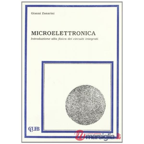 Microelettronica. Introduzione alla fisica dei circuiti integrati