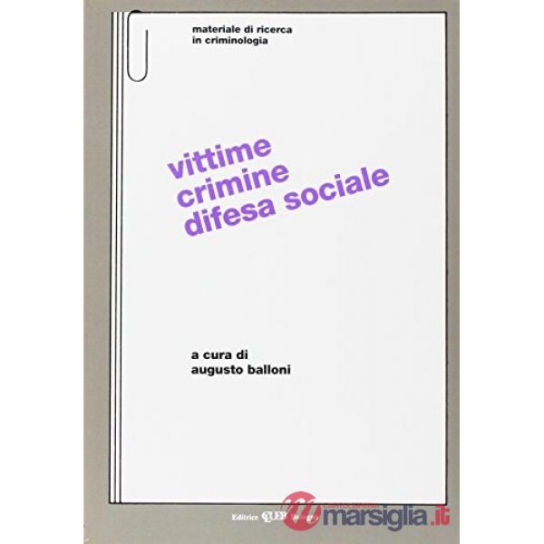 Vittime, crimine e difesa sociale