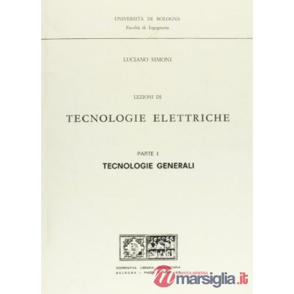 Lezioni di tecnologie elettriche. Tecnologie generali