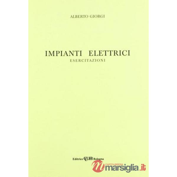 Impianti elettrici. Esercitazioni