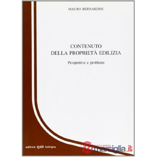 Contenuto della proprietà edilizia. Prospettive e problemi