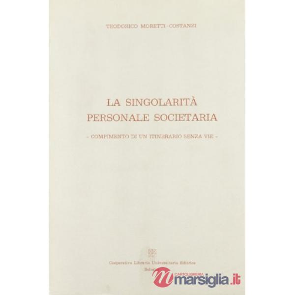 Singolarità personale societaria (La)