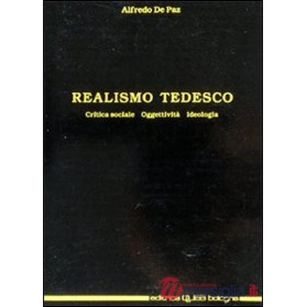 Realismo tedesco. Critica sociale, oggettività, ideologia