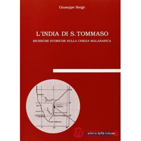 India di S. Tommaso. Ricerche storiche sulla chiesa malabarica (L')