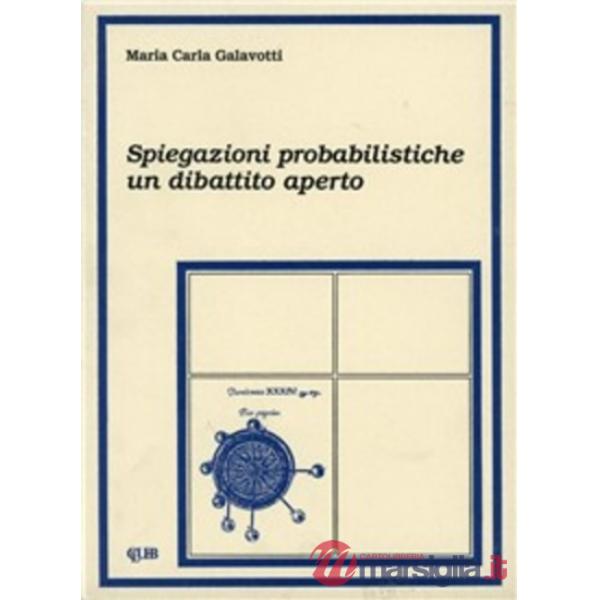 Spiegazioni probabilistiche: un dibattito aperto