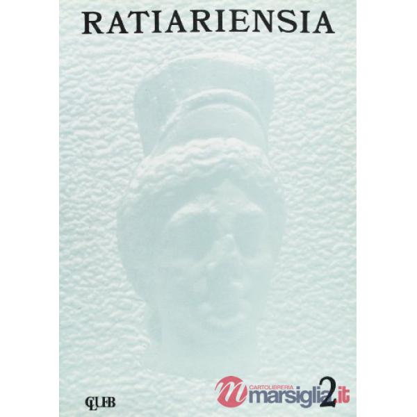 Ratiariensia. Studi e materiali mesici e danubiani. Vol. 2