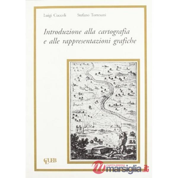 Introduzione alla cartografia e alle rappresentazioni grafiche
