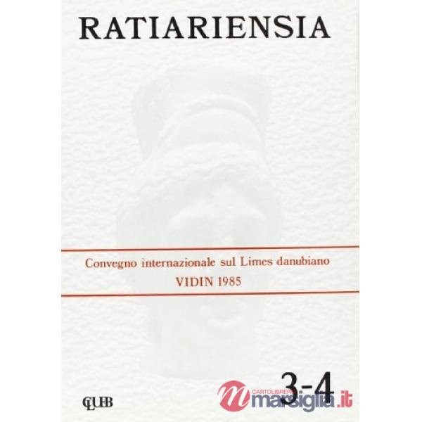 Ratiariensia. Studi e materiali mesici e danubiani (3-4)