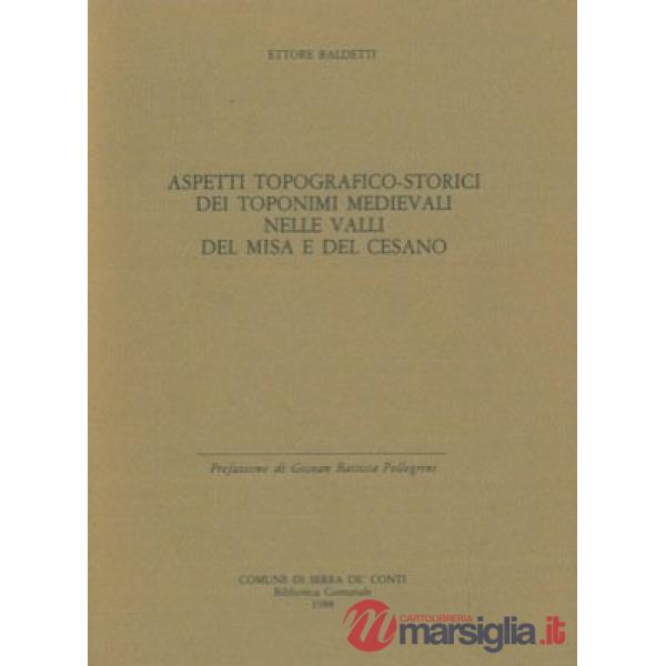 Aspetti topografico-storici dei toponimi medievali nelle valli del Misa e del Cesano