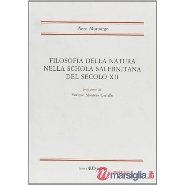 Filosofia della natura nella Schola salernitana del secolo XII