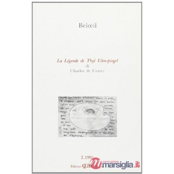 Beloeil. La legende de Thyl Ulenspiegel di Charles de Coster