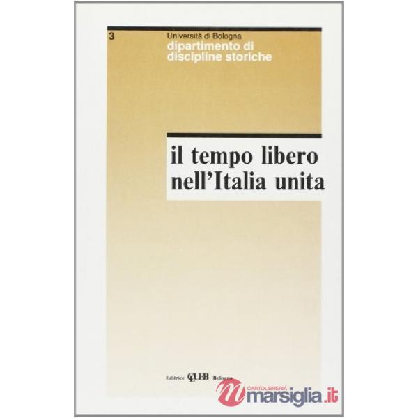 Tempo libero nell'Italia unita (Il)