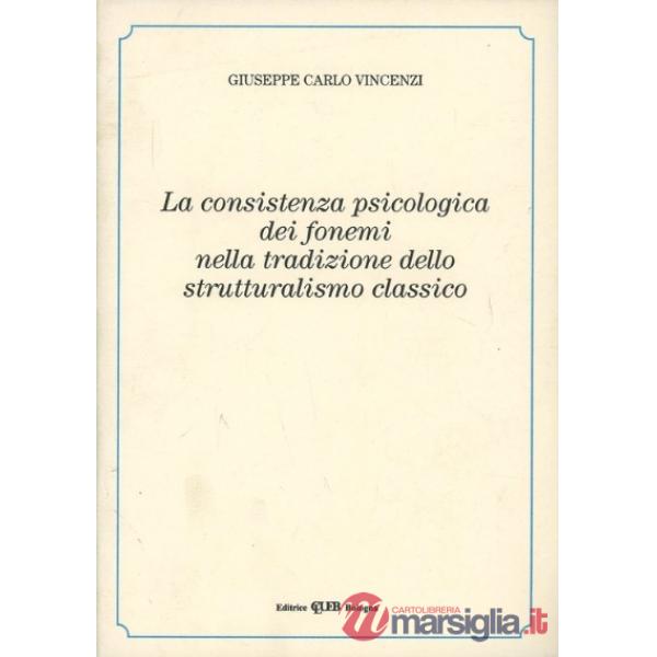 Consistenza psicologica dei fonemi nella tradizione dello strutturalismo classico (La)