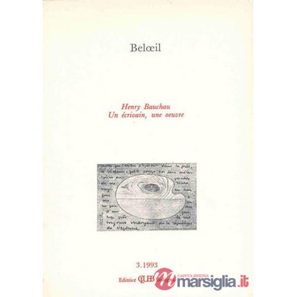 Beloeil. Henry Bauchau. Un écrivain, une oeuvre