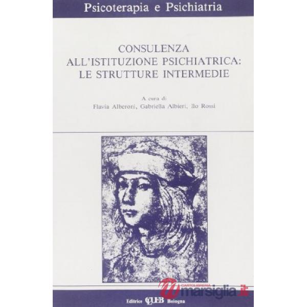 Consulenza all'istituzione psichiatrica: le strutture intermedie