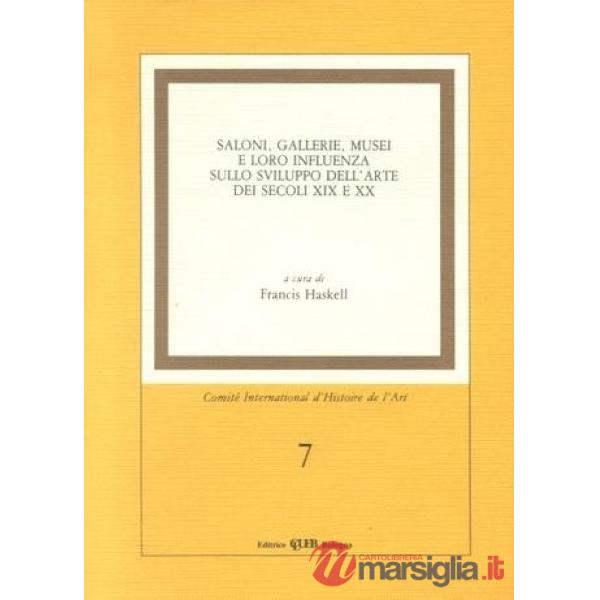 Saloni, gallerie e musei e loro influenza sullo sviluppo dell'arte nei secoli XIX e XX