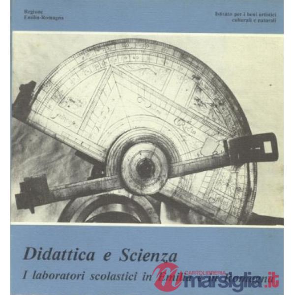 Didattica e scienza. I laboratori scolastici in Emilia e in Romagna