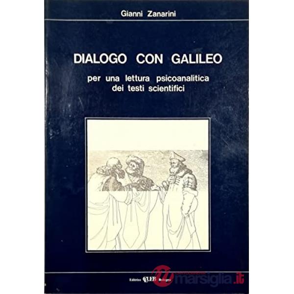 Dialogo con Galileo per una lettura psicoanalitica dei testi scientifici