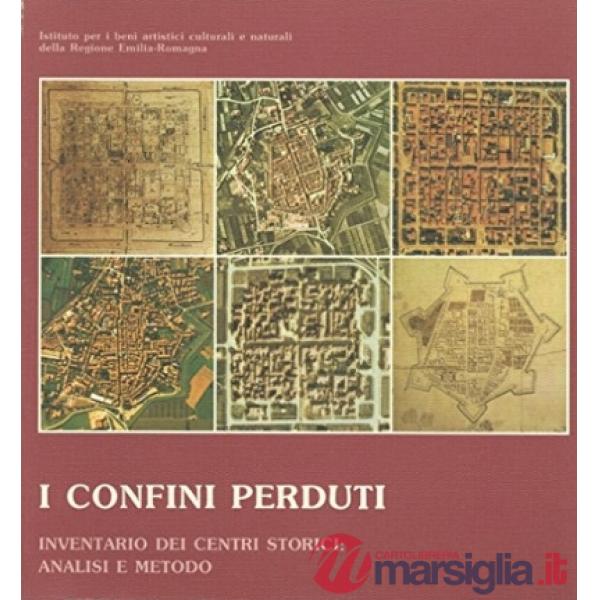 Confini perduti. Inventario dei centri storici: analisi e metodo (I)
