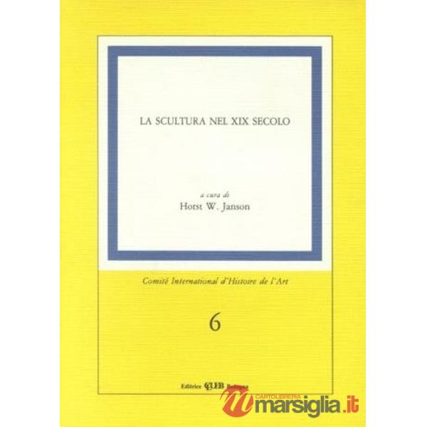 Scultura nel XIX secolo (La)