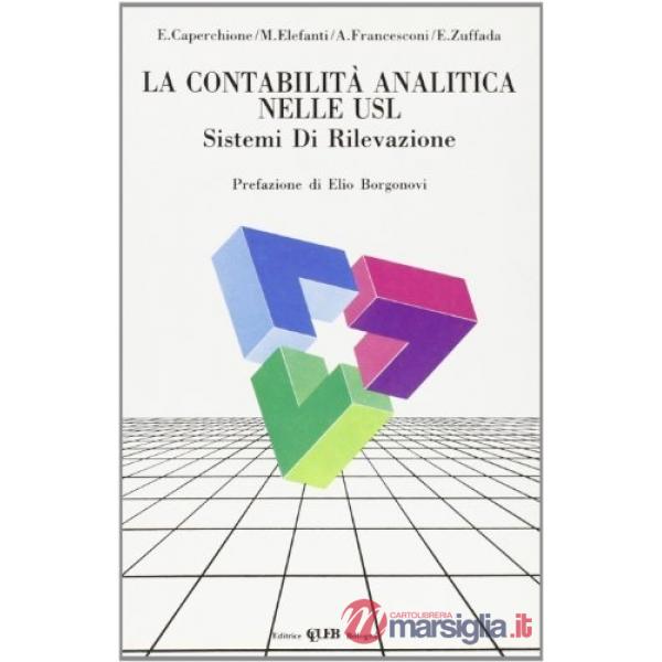 Contabilità analitica nelle Usl. Sistemi di rilevazione (La)