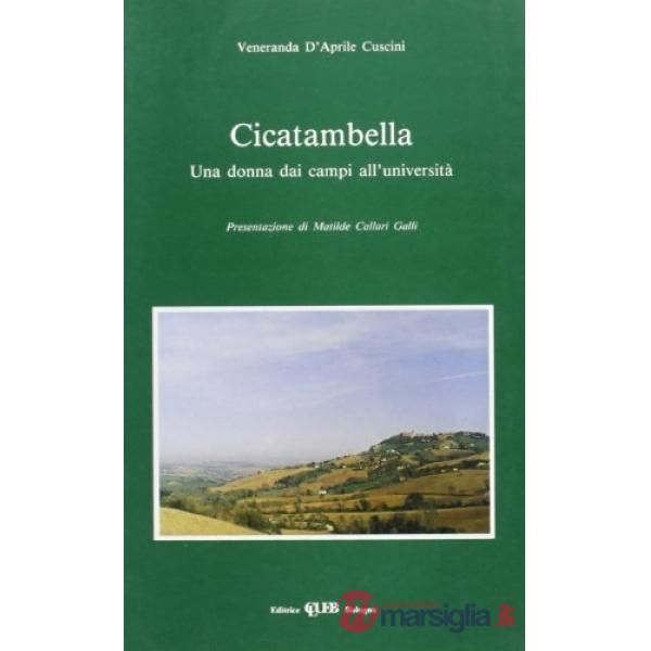 Cicatambella. Una donna dai campi all'università
