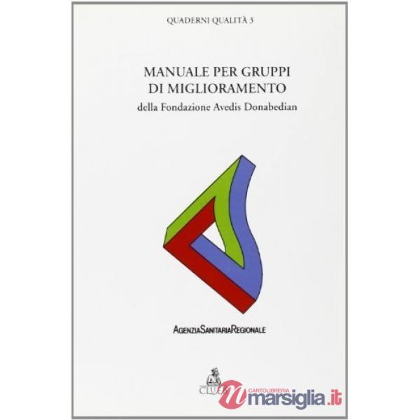 Manuale per gruppi di miglioramento della Fondazione Avedis Donabedian