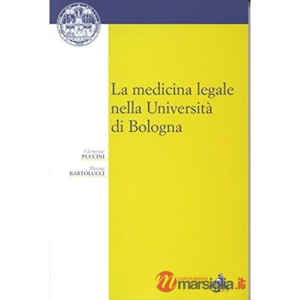 Medicina legale nella Università di Bologna (La)