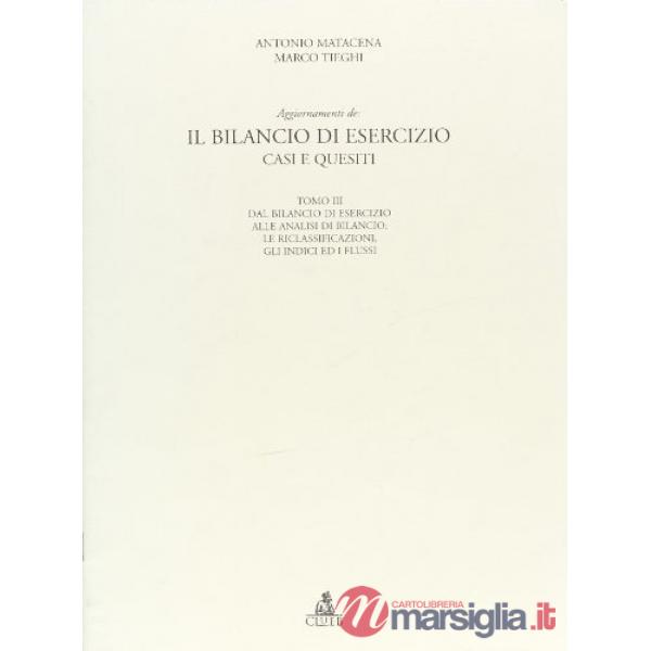 Bilancio di esercizio. Casi e quesiti (3). Aggiornamento (Il)