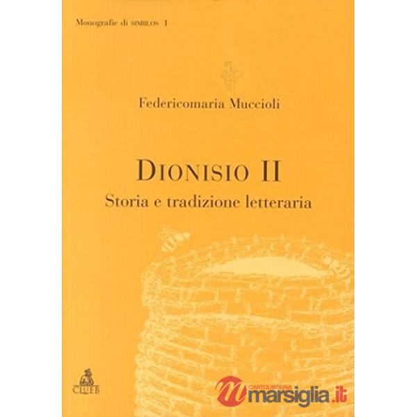 Dionisio II. Storia e tradizio