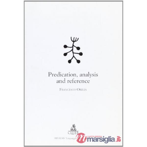 Predication, analysis and reference