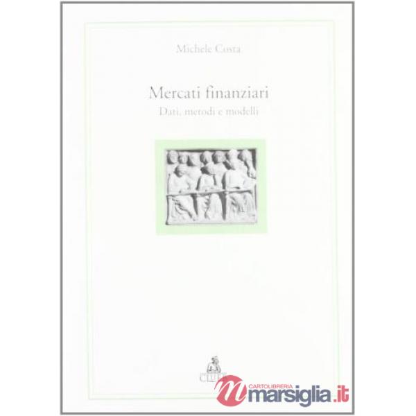Mercati finanziari. Dati, metodi e modelli