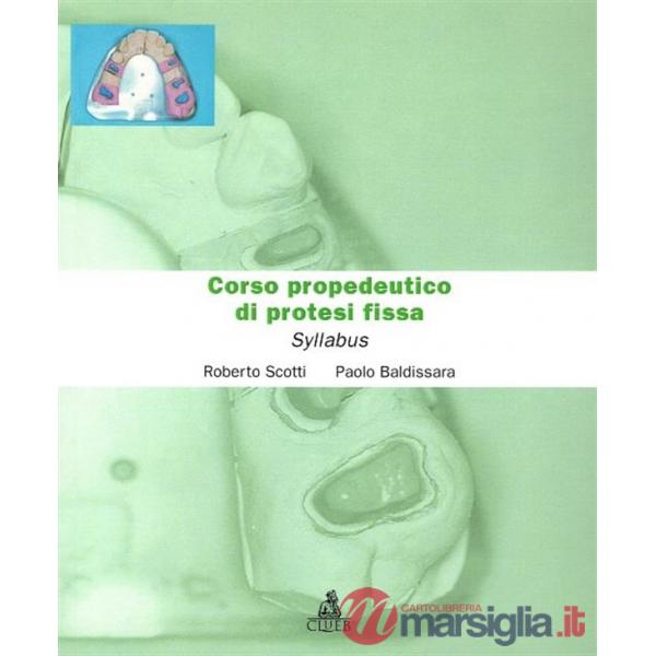 Corso propedeutico di protesi fissa. Syllabus