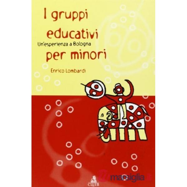 Gruppi educativi per minori. Un'esperienza a Bologna (I)