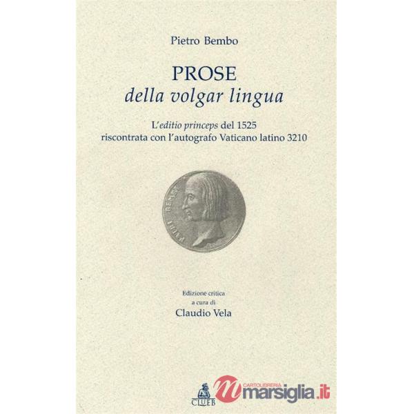 Prose della volgar lingua. L'aeditio princeps del 1525