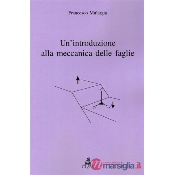 Introduzione alla meccanica delle faglie (Un')