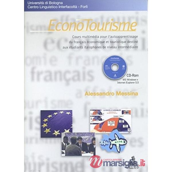 Econotourisme. Cours multimedia pour l'autoapprendissage du français économique.. Con CD-ROM