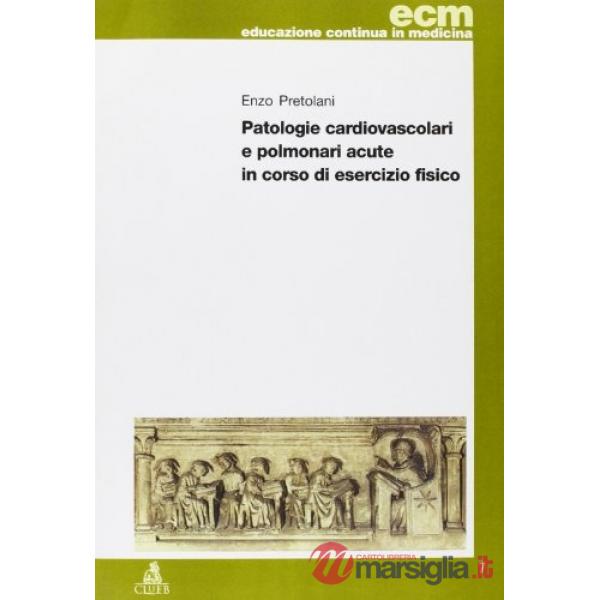 Patologie cardiovascolari e polmonari acute in corso di esercizio fisico