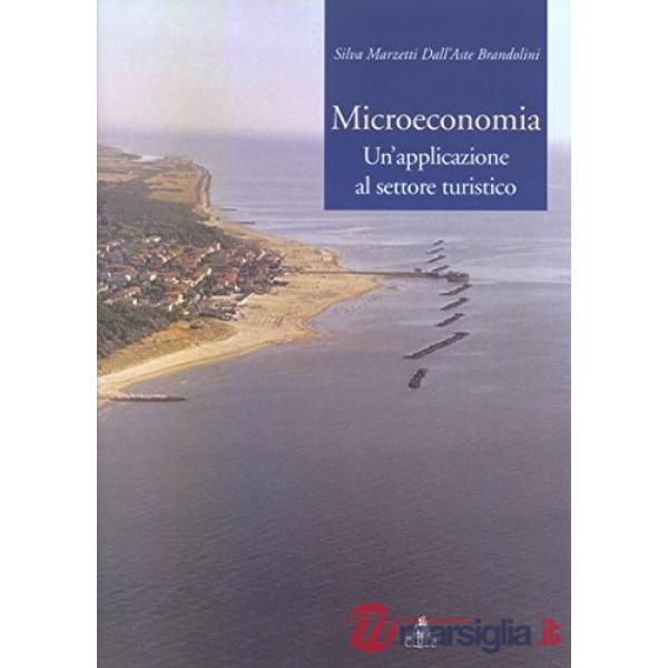Microeconomia. Un'applicazione al settore turistico