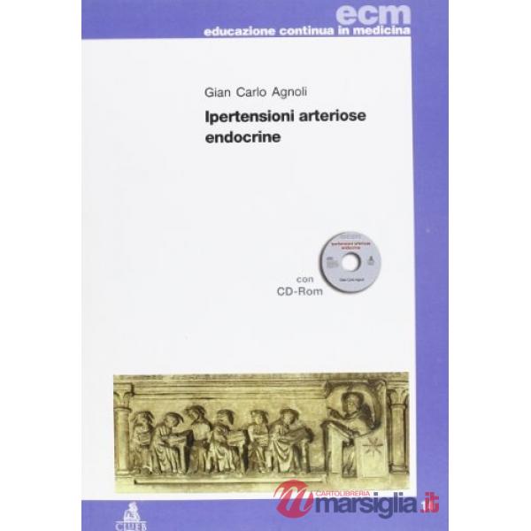 Ipertensioni arteriose endocrine. Con CD-ROM