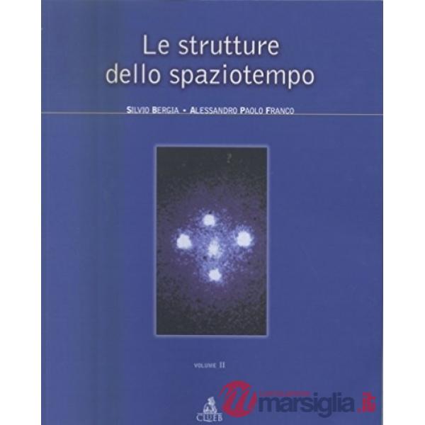 Strutture dello spaziotempo (Le). Vol. 2